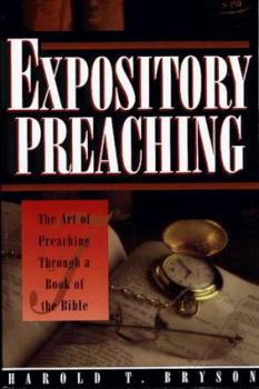 Hardcover Expository Preaching: The Art of Preaching Through a Book of the Bible Book