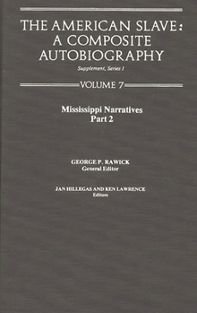 Hardcover The American Slave: Mississippi Narratives Part 2, Supp. Ser. 1. Vol7 Book