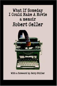 Paperback What If Someday I Could Make A Movie: a memoir Book