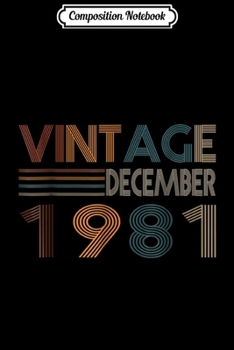 Composition Notebook: Retro Vintage December 1981 37th Birthday Gift Journal/Notebook Blank Lined Ruled 6x9 100 Pages
