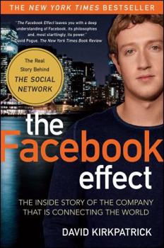 Paperback The Facebook Effect: The Inside Story of the Company That Is Connecting the World Book