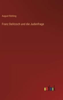 Hardcover Franz Delitzsch und die Judenfrage [German] Book