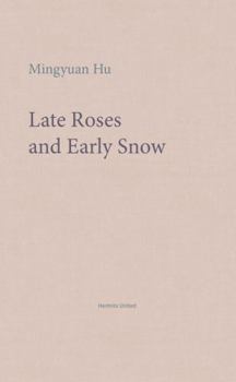 Paperback Late Roses and Early Snow Book