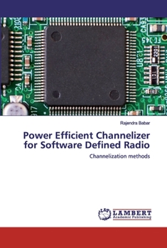 Paperback Power Efficient Channelizer for Software Defined Radio Book