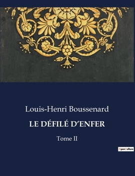 Paperback Le Défilé d'Enfer: Tome II [French] Book