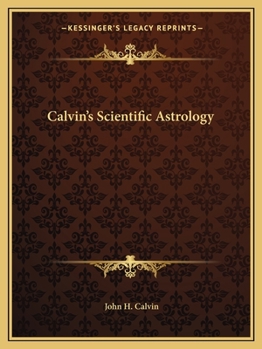 Calvin's Scientific Astrology