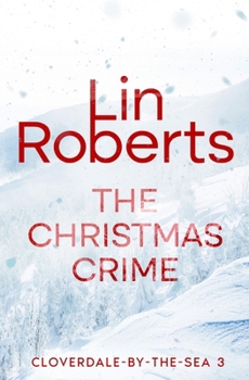 Paperback The Christmas Crime: Cloverdale-By-The-Sea 3 Book