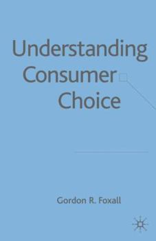 Hardcover Understanding Consumer Choice Book