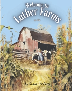 Welcome to Luther Farms: A look at 120 years of American family farming in Richfield, Ohio.