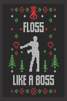 floss like a boss: Beautiful Journal to write in Best Wishes happy Christmas images Notebook, Blank Journal Christmas decorating ideas, 100 pages with noel images Premium Graphics design (noel gifts)