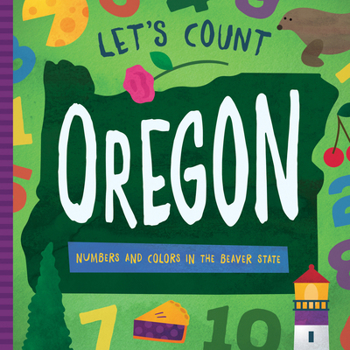 Board book Let's Count Oregon: Numbers and Colors in the Beaver State Book