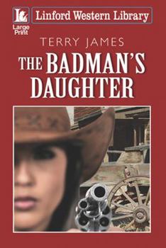 Paperback The Badman's Daughter [Large Print] Book