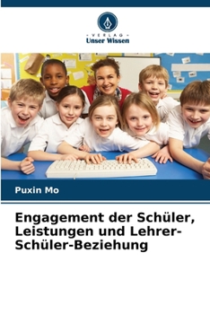 Paperback Engagement der Schüler, Leistungen und Lehrer-Schüler-Beziehung [German] Book