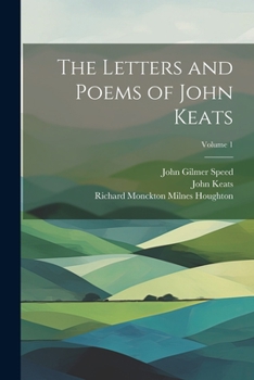 Paperback The Letters and Poems of John Keats; Volume 1 Book