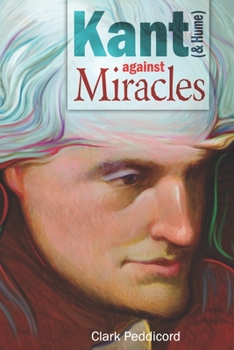 Paperback Kant (and Hume) against Miracles Book