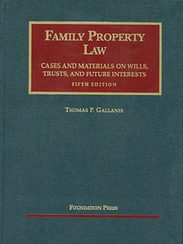 Hardcover Gallanis' Family Property Law Cases and Materials, 5th Book