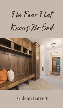 Hardcover The Fear That Knows No End Book
