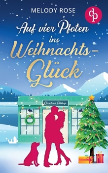 Paperback Auf vier Pfoten ins Weihnachtsglück [German] Book