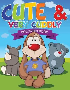 Paperback Cute and Very Cuddly Coloring Book