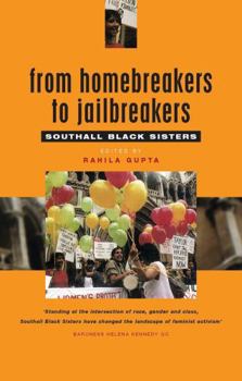 Paperback From Homebreakers to Jailbreakers: Southall Black Sisters Book