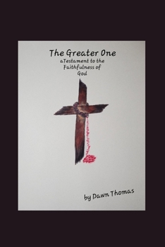 Paperback The Greater One: A Testament to the Faithfulness of God Book