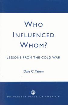 Paperback Who Influenced Whom?: Lessons from the Cold War Book