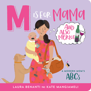 Board book M Is for Mama (and Also Merlot): A Modern Mom's ABCs Book