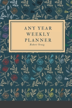 Paperback Any Year Planner: Weekly Planner Book