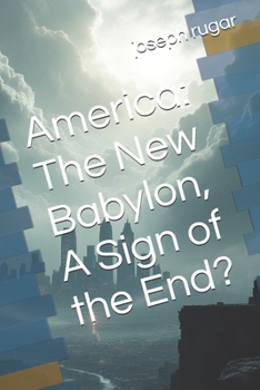 Paperback America: The New Babylon, A Sign of the End? Book
