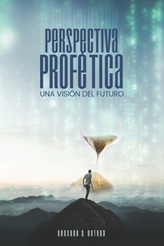 Paperback Perspectiva Profética: Una Visión para el Futuro [Spanish] Book