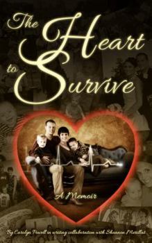 Paperback The Heart to Survive: A Memoir Book