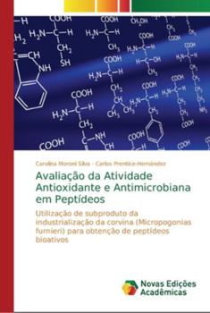 Paperback Avaliação da Atividade Antioxidante e Antimicrobiana em Peptídeos [Portuguese] Book