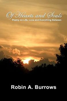 Paperback Of Hearts and Souls: Poetry on Life, Love and Everything Between Book