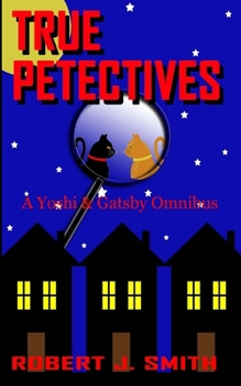 Paperback True Petectives: A Yoshi & Gatsby Onimbus Book