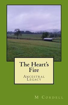 Paperback The Heart's Fire: Book 1, Ancestral Legacy Book