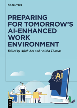 Hardcover Preparing for Tomorrow's Ai-Enhanced Work Environment Book