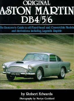 Hardcover Original Aston Martin Db4/5/6: The Restorer's Guide to All Fixed-Head and Convertible Models Book