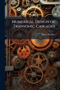 Paperback Numerical Design of Transonic Cascades Book