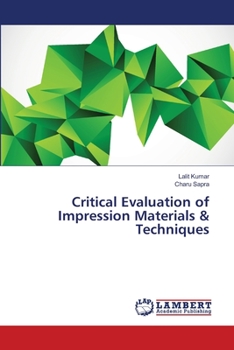 Paperback Critical Evaluation of Impression Materials & Techniques Book