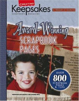 Creating Keepsakes Award-Winning Scrapbook Pages (Leisure Arts, No. 15929) (Creating Keepsakes: A Treasury of Favorites) - Book  of the Creating Keepsakes