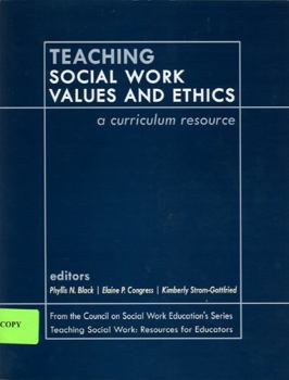 Hardcover Teaching Social Work Values and Ethics: A Curriculum Resource Book