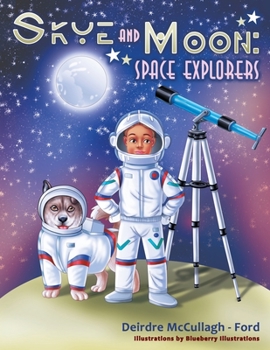 Paperback Skye and Moon: Space Explorers Book