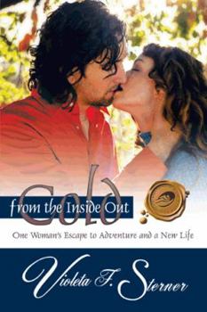 Paperback Cold from the Inside Out: One Woman's Escape to Adventure and a New Life Book