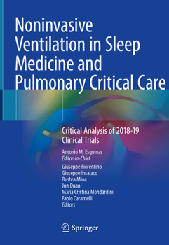 Hardcover Noninvasive Ventilation in Sleep Medicine and Pulmonary Critical Care: Critical Analysis of 2018-19 Clinical Trials Book