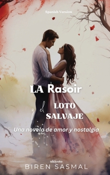 Hardcover La navaja y el loto salvaje [Spanish] Book