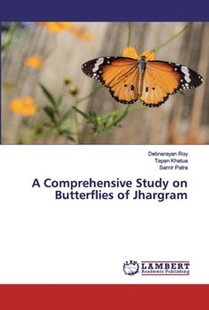 Paperback A Comprehensive Study on Butterflies of Jhargram Book
