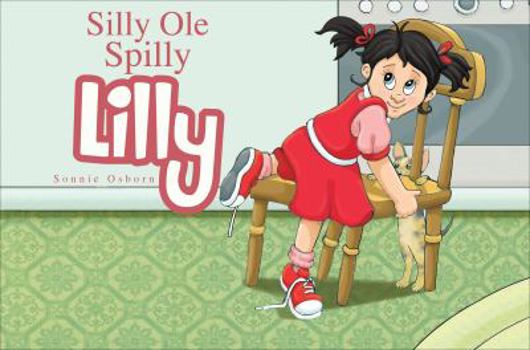Paperback Silly Ole Spilly Lilly Book
