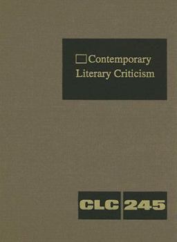 Hardcover Contemporary Literary Criticism: Criticism of the Works of Today's Novelists, Poets, Playwrights, Short Story Writers, Scriptwriters, and Other Creati Book