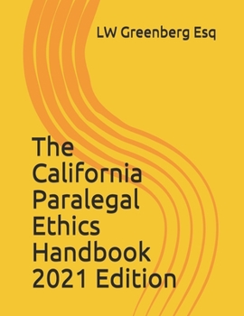 Paperback The California Paralegal Ethics Handbook, 2021 Edition Book