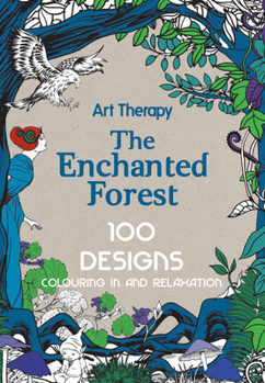 Hardcover Art Therapy: Enchanted Forest Book